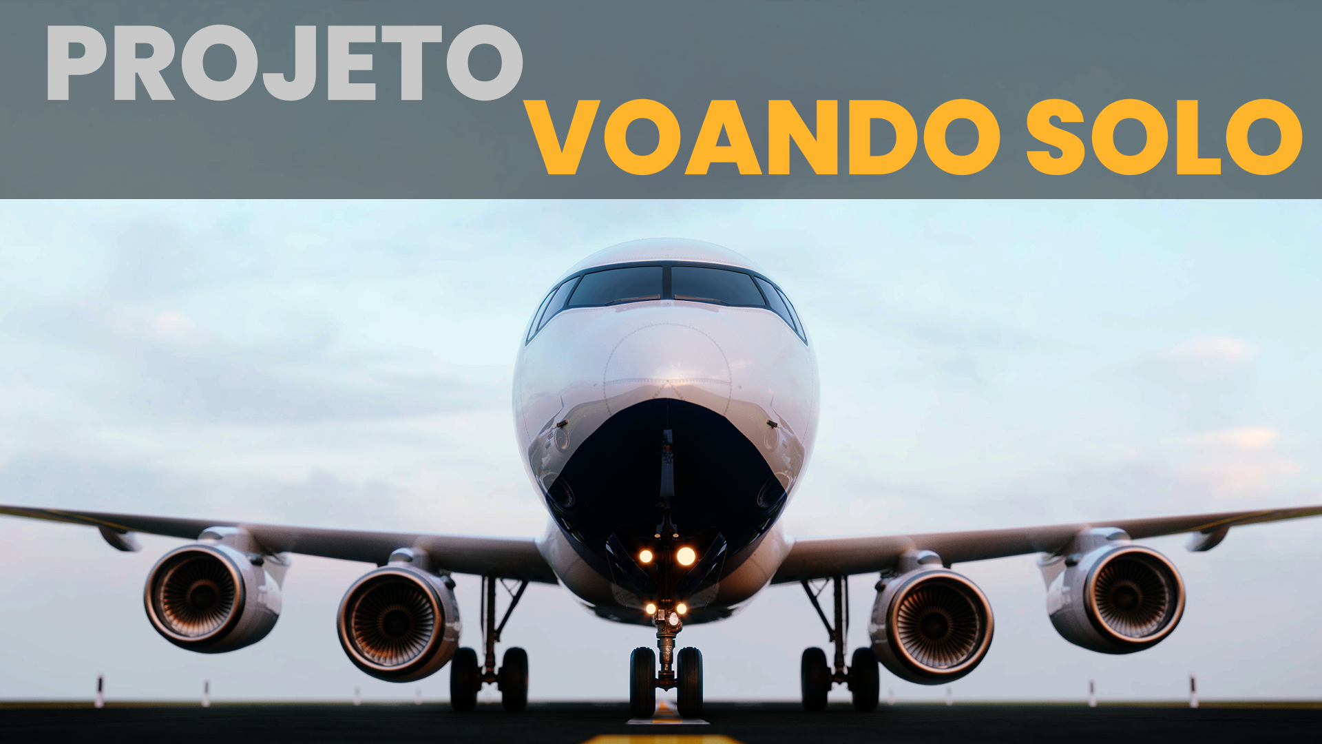 Episódio 4 - Projeto Voando Solo